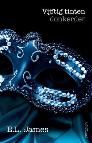 [Fifty Shades 02] • Vijftig Tinten Donkerder